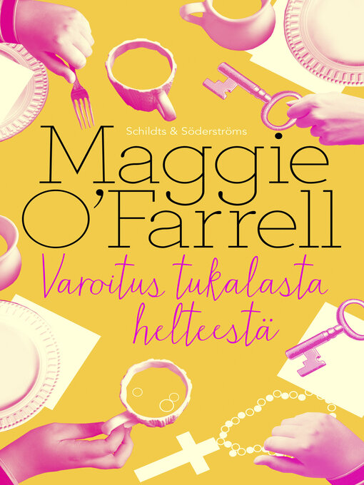 Titeldetaljer för Varoitus tukalasta helteestä av Maggie O'Farrell - Tillgänglig